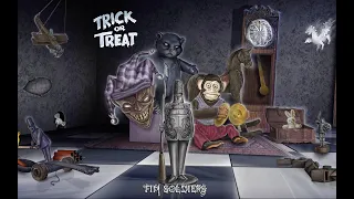 Trick Or Treat - Tin Soldiers [Full Album]