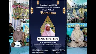 PERINGATAN MAULID - PERESMIAN MASJID AL-FALAH BERSAMA KH ABDUR ROHMAN (KI JOKO GORO GORO) BESITO