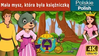 Mała mysz, która była księżniczką | A Little Mouse Who Was A Princess in Polish | @PolishFairyTales