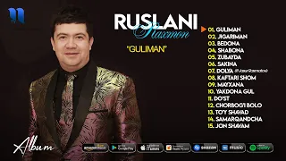 Ruslani Raxmon - Guliman albom 2021