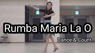 Rumba Maria La O (High Beginner) Linedance Dance & Count