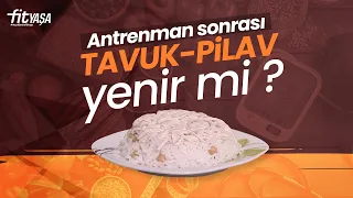 Tavuk - Pilav yemek faydalı mı? Antrenman sonrası tavuk pilav yenir mi?