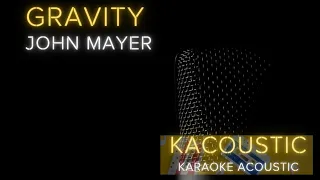 Gravity (Acoustic Karaoke) - John Mayer