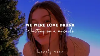 We were love drunk, waiting on a miracle tryna find ourselves [Afterglow] Remix ♡ Lyrics