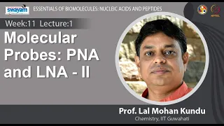 Lecture 32: Molecular Probes: PNA and LNA - II