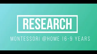 Research | Montessori@home | 6-9 years | iteachilearn