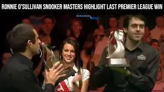 Ronnie O'Sullivan Snooker Masters Highlight Last Premier League Win   Watch Snooker