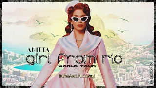 Anitta - Intro/Girl From Rio (Girl From Rio World Tour Concept)