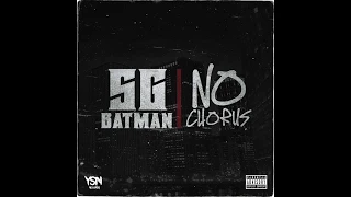 SG Batman - No Chorus [Official Audio]