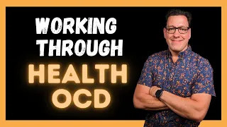 Working Through Health OCD