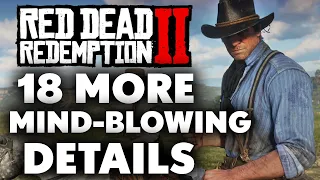 18 MIND-BLOWING Red Dead Redemption 2 Details You May Not Have Seen