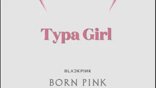 Typa Girl Lyrics - BLACKPINK