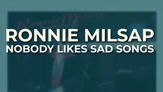 Ronnie Milsap - Nobody Likes Sad Songs (Official Audio)