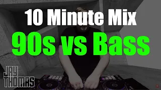 10 Minute Mix :: 90s vs Bass