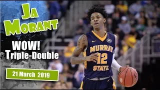 Murray State Racers vs Marquette Golden Eagles, Ja Morant's Triple-Double at 2019 NCAA Tournament