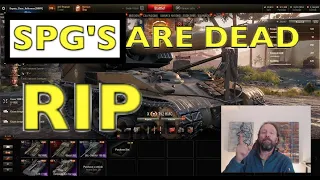 WOT - SPG's are DEAD! RIP | World of Tanks
