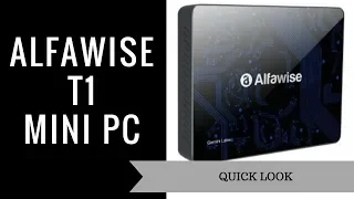 Alfawise T1 - A Good Budget Mini PC?