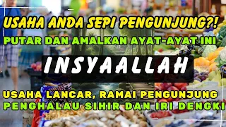 Ruqyah Tempat Usaha☀ Pelaris Dagangan☀ Amalan Penarik Pembeli☀ Jualan Laris Ramai Pembeli☀KunFayakun