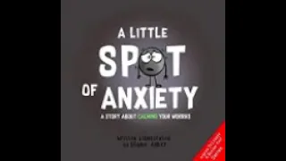 A Little SPOT of Anxiety by Diane Alber