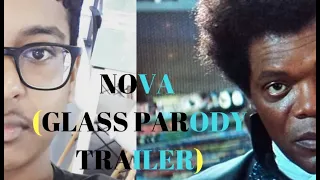 "NOVA" ( Glass Trailer Parody version)😲😲😲