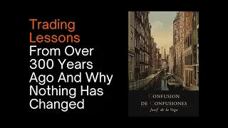 Trading Lessons From Over 300 Years Ago And Why Nothing Has Changed