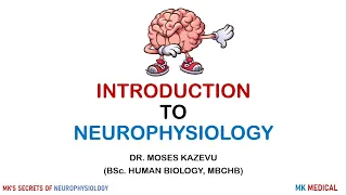 1.  Introduction to Neurophysiology