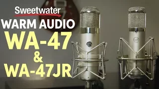 Warm Audio WA-47 & WA-47Jr Condenser Microphones Review