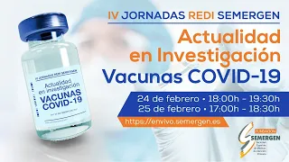 IV Jornadas Redi: Actualidad en Investigación Vacunas COVID 19 parte I