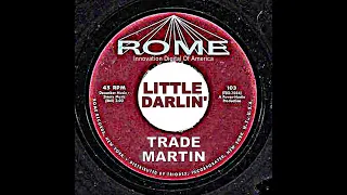 "Little Darlin" RCA Victor vocalist, Trade Martin.