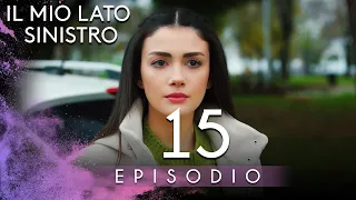 Il Mio Lato Sinistro Episodio 15 in Italiano Sottotitolo - Sol Yanım
