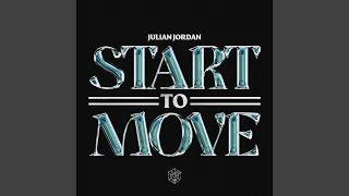 Julian Jordan - Start To Move (Extended Mix) [FREE DOWNLOAD]