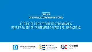 Les défis de la lutte contre les discriminations en Europe - 2 juin 2022 - partie 1