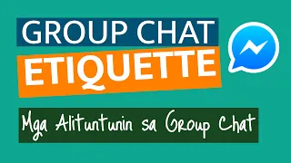 GROUP CHAT ETIQUETTE | Group Chat Rules | Mga Alituntunin sa Group Chat