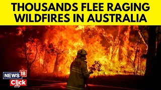 Australia Wildfires | Australian Bushfires | Bushfires Threaten Lives And Homes | N18V