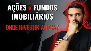 AÇÕES x FUNDOS IMOBILIÁRIOS: QUAL A MAIOR OPORTUNIDADE DA BOLSA AGORA? | VOCÊ SEMPRE EM ALTA #099