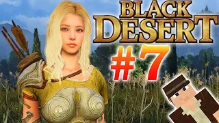 Играю в Black Desert ЗБТ1 (7 серия)