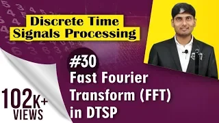 What is Fast Fourier Transform (FFT) | Fast Fourier Transform | Discrete Time Signal Processing