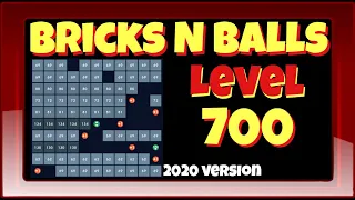 Bricks N Balls Level 700            2020 Version  No Power-Ups