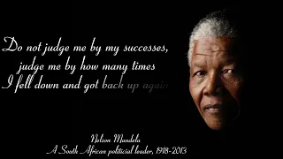 Nelson Mandela’s life lessons which are better to be known when young to not regret in old age