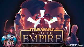 Ep 24.4 Tales of the Empire