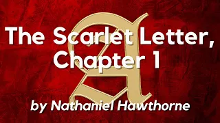 The Scarlet Letter by Nathaniel Hawthorne, Chapter 1: Classic English Audiobook with Text on Screen