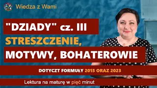 "Dziady" cz. III streszczenie, motywy. Motywy są też opisane w opisie odcinka