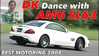 Tsuchiya Keiichi Dances with SL63 AMG !! [Best MOTORing] 2008