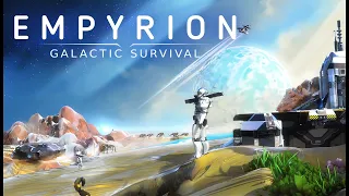 Empyrion - Galactic Survival: Reforged Eden - Погнали!