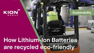 How we recycle our lithium-ion batteries I Strategic Partnership with Li-Cycle I KION Group