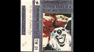 Throbbing Gristle – We Hate You Little Girls II