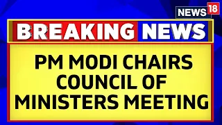 PM Modi Chairs Last Council of Ministers Meeting Ahead of 2024 LS Polls | English News | News18