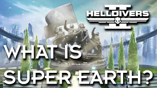Helldivers 2 Lore - What is Super Earth?
