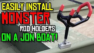 How to Install Monster Rod Holders on an Aluminum Jon Boat Gunwale - EASY WAY!