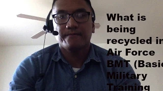 Being Recycled in Air Force BMT (Basic Military Training)